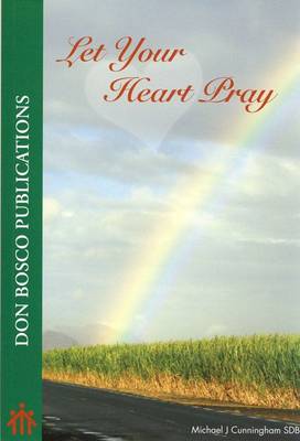 Let Your Heart Pray (Paperback)