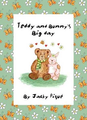 Teddy and Bunny's Big Day (Paperback)