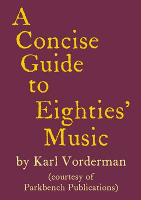 A Concise Guide to Eighties' Music (Paperback)