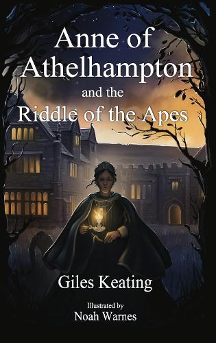 Anne of Athelhampton and the Riddle of the Apes - Anne of Athelhampton (Paperback)