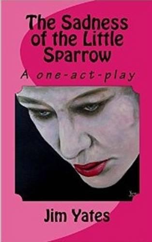The Sadness of the Little Sparrow (Paperback)