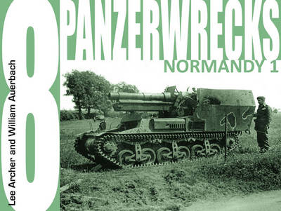 Panzerwrecks 8: Normandy 1 (Paperback)