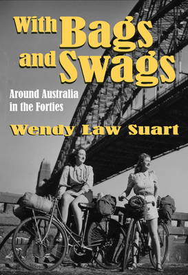 With Bags and Swags: Around Australia in the Forties (Hardback)