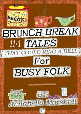 Brunch-break Stories for Busy Folk: That Could Ring a Bell (Paperback)