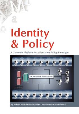 Identity & Policy A Common Platform for a Pervasive Policy Paradigm. (Paperback)