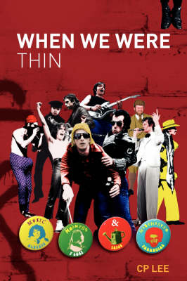When We Were Thin: Music, Madness and Manchester - Alberto Y Lost Trios Paranoias (Paperback)