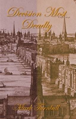 Decision Most Deadly (Paperback)