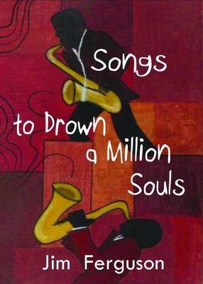 Songs to Drown a Million Souls