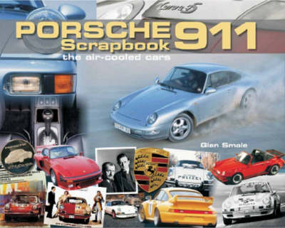Porsche 911 Scrapbook: The Air-Cooled Cars - Original Scrapbook (Hardback)