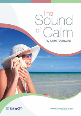 The Sound of Calm: A CBT Approach to Stress Management (CD-Audio)