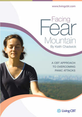 Facing Fear Mountain: A CBT Approach to Overcoming Panic Attacks (CD-Audio)