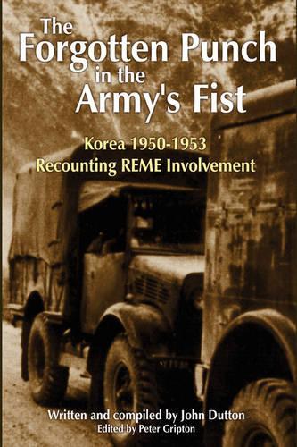 Korea 1950-53 Recounting REME Involvement (Hardback)