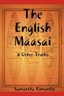 The English Maasai & Other Truths (Paperback)
