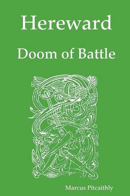 Hereward: Doom of Battle (Paperback)