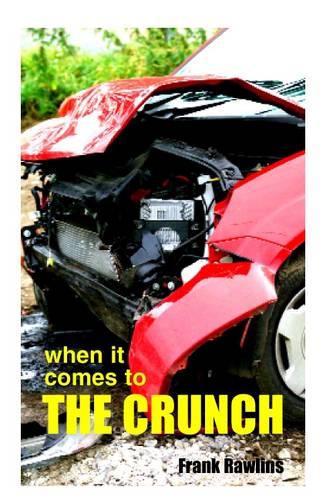 When it Comes to the Crunch (Paperback)