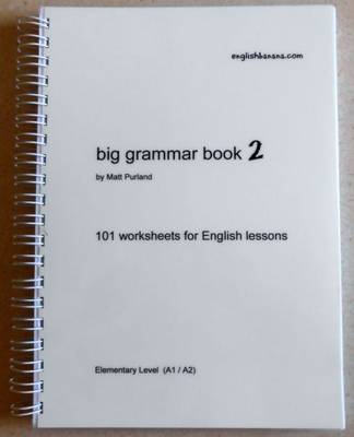 Big Grammar Book 2: 101 Worksheets for English Lessons (Spiral bound)