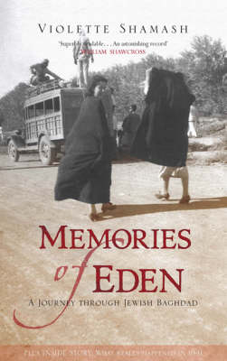 Memories of Eden: A Journey Through Jewish Baghdad (Hardback)