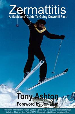 Zermattitis: A Musicians' Guide to Going Downhill Fast