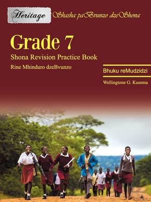Heritage: Grade 7 Shona Revision Practice (Paperback)