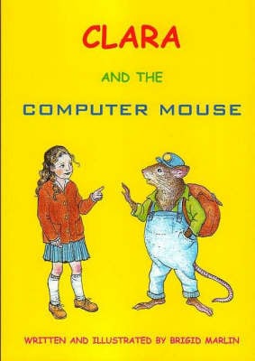 Clara and the Computer Mouse (Paperback)