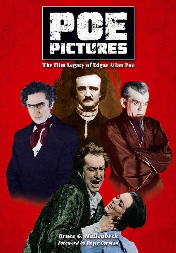 Poe Pictures: The Film Legacy of Edgar Allen Poe (Paperback)