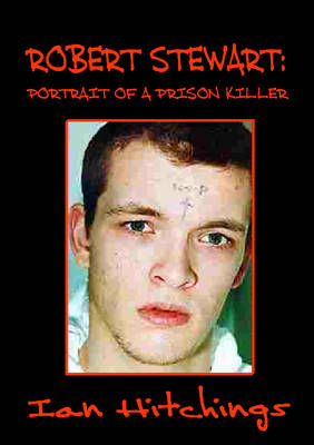 Robert Stewart: Portrait of a Prison Killer (Paperback)