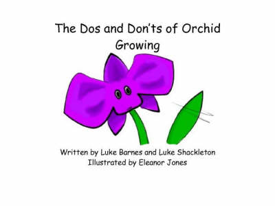 The Dos and Donts of Orchid Growing (Paperback)
