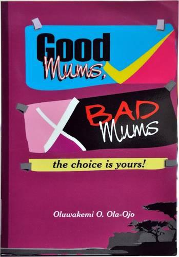 Good Mums, Bad Mums (Paperback)
