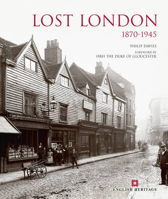 Lost London 1870-1945 (Hardback)