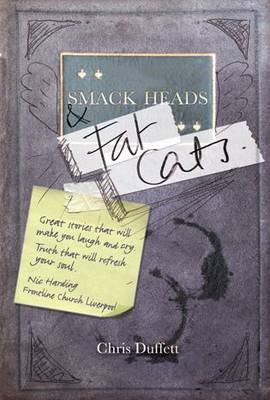Smack Heads and Fat Cats (Paperback)
