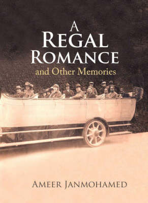 A Regal Romance and Other Memories (Hardback)
