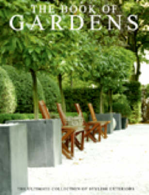 The Book of Gardens: A Photographic Collection (Paperback)