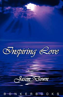 Inspiring Love (Paperback)
