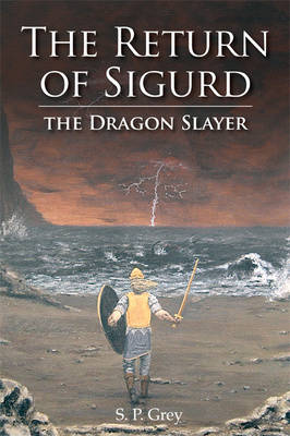 The Return of Sigurd the Dragon Slayer (Paperback)