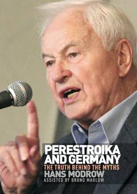 Perestroika and Germany: the Truth Behind the Myths (Paperback)
