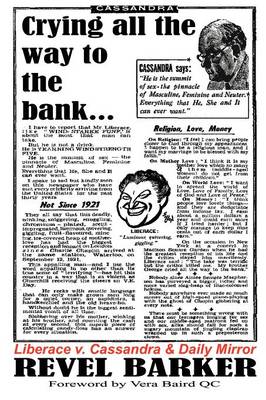 Crying All the Way to the Bank: Liberace V Cassandra and the "Daily Mirror" (famous Trials) (Paperback)