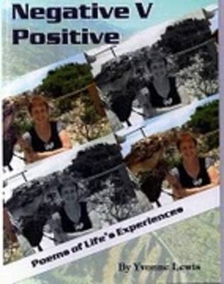 Negative V. Positive: Poems of Life's Experiences (Paperback)
