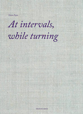 Aleana Egan: At Intervals, While Turning (Paperback)