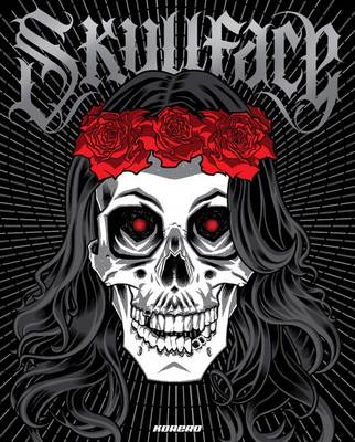 Skullface: Manifestations of the Dead in Pop Culture (Hardback)