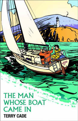 The Man Whose Boat Came in (Paperback)