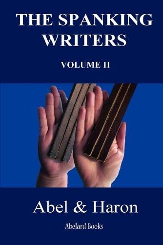 The Spanking Writers. Volume 2. (Paperback)