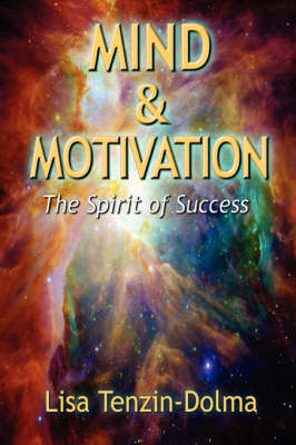 Mind & Motivation: The Spirit of Success (Paperback)