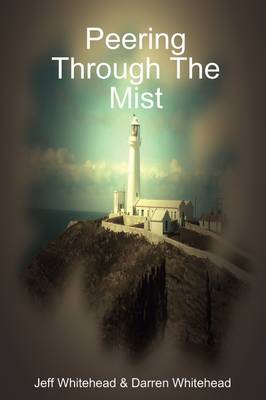 Peering Through The Mist (Paperback)