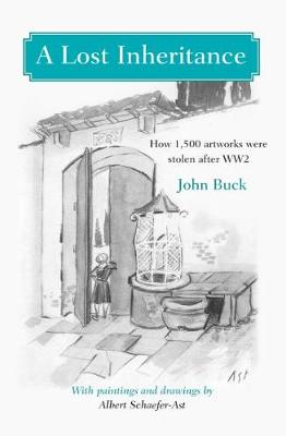A Lost Inheritance: How 1,500 artworks were stolen after WW2 (Paperback)