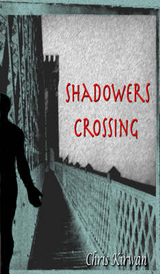 Shadowers Crossing (Paperback)