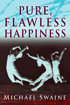Pure, Flawless Happiness (Paperback)