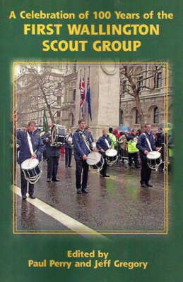 A Celebration of 100 Years of the 1st Wallington Scout Group (Paperback)