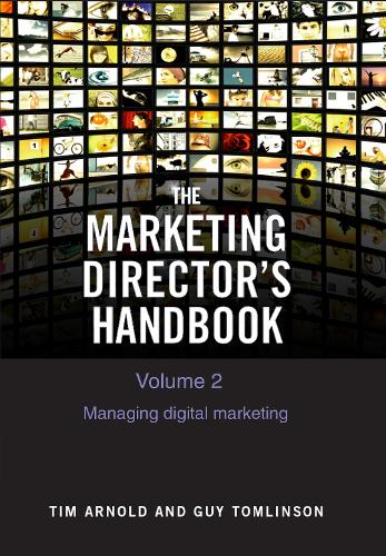 The Marketing Director's Handbook Volume 2 2020: Managing Digital Marketing - The Marketing Director's Handbook 2 (Paperback)