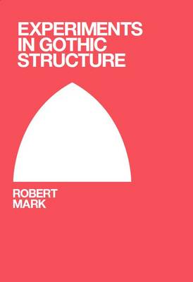 Experiments in Gothic Structure (Paperback)
