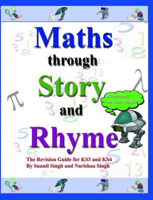 Maths Through Story and Rhyme: A Revision Guide for Key Stages 3 and 4 (Paperback)